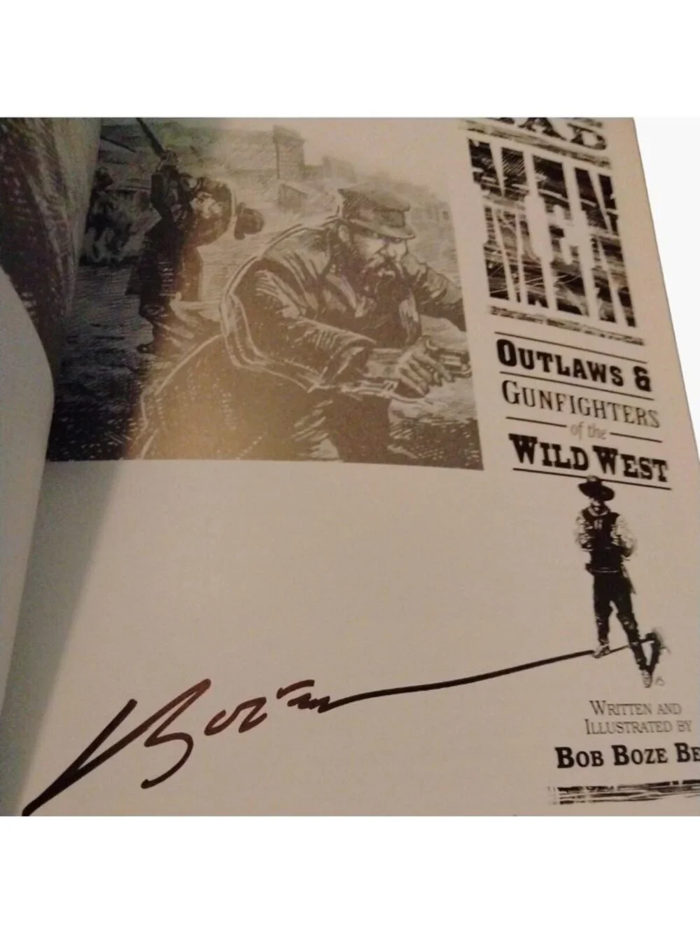 Bad Men Outlaws Gunfighters Wild West Bob Boze Bell First Edition 1999 Signed